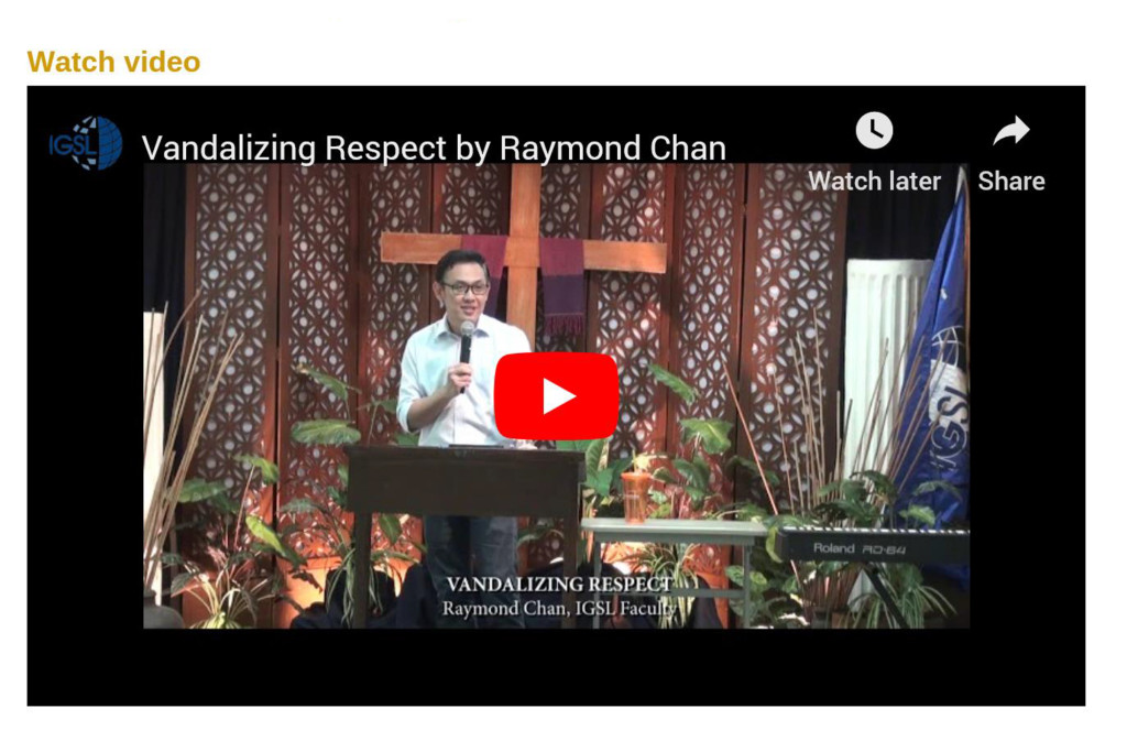 Vandalizing RespectJuly 31, 2018   |   By Raymond Chan, IGSL Faculty